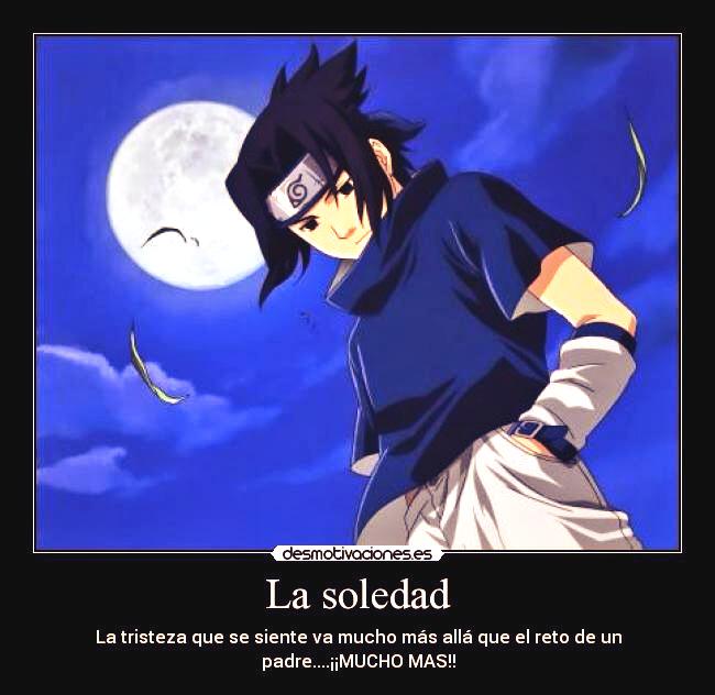 Featured image of post Sasuke Frases De Soledad